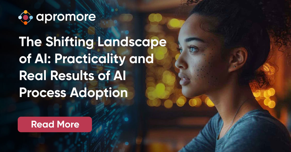 The Shifting Landscape of AI: Practicality and Real Results of AI Process Adoption