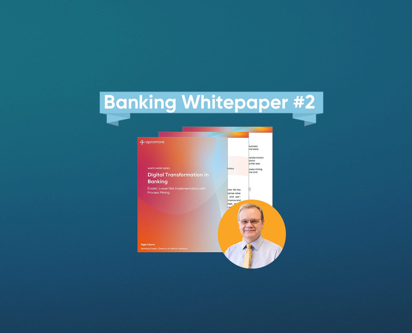 Whitepaper: Digital Transformation in Banking (with Nigel Adams)
