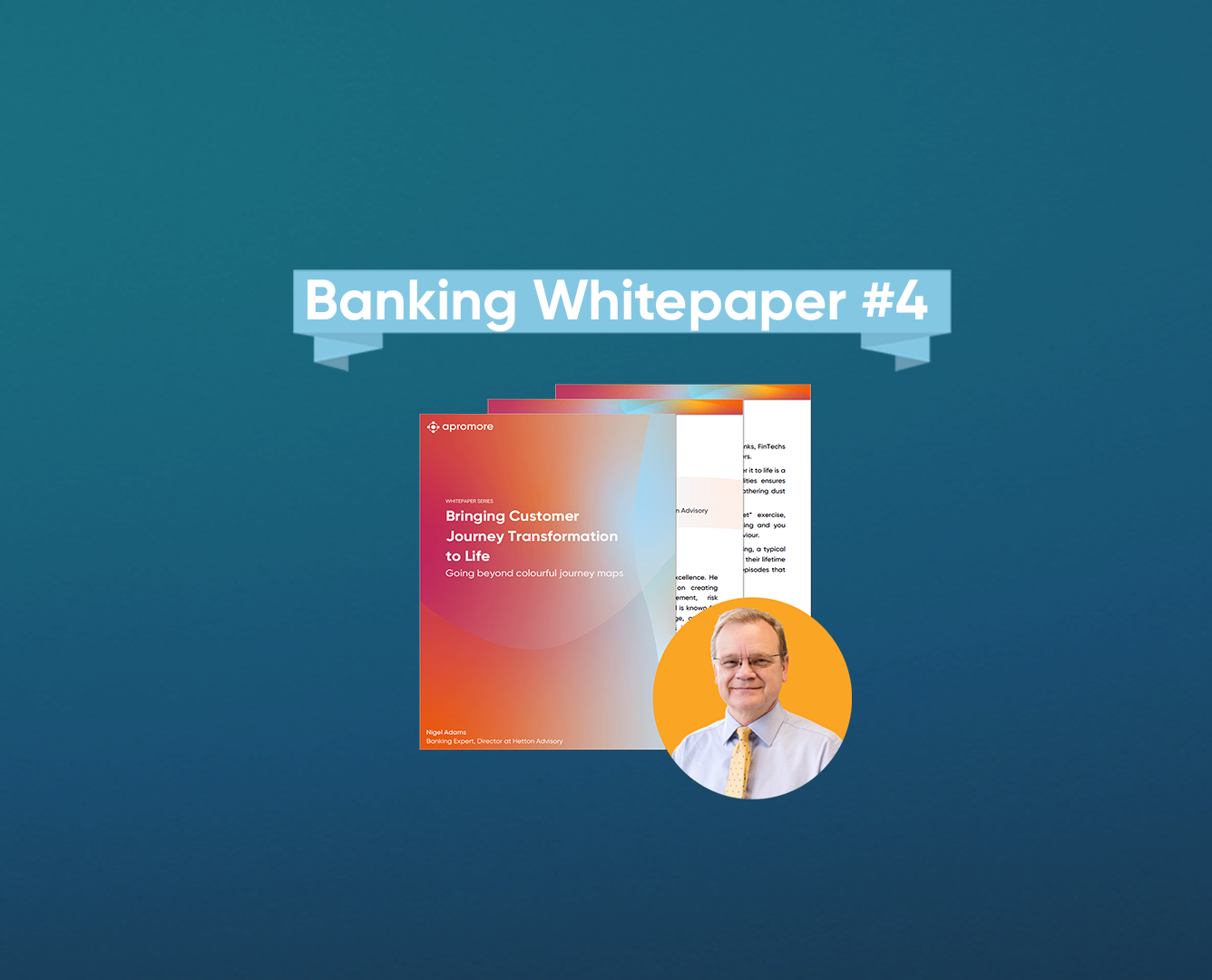 Whitepaper: Bringing Customer Journey Transformation to Life (with Nigel Adams)